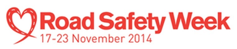Road Safety Week 2014 Road Safety Week 2014