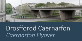 Caernarfon-Flyover-Redevelopment-Public-Consultation